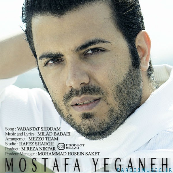 Mostafa Yeganeh - Vabastat Shodam