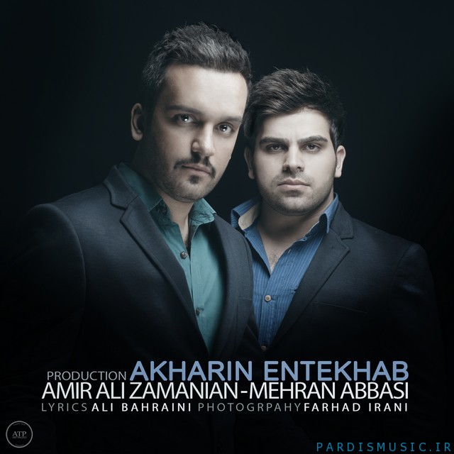 Mehran Abbasi Ft. Amir Ali Zamanian - Akharin Entekhab