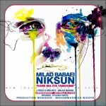 دانلود آهنگ جدید میلاد بابایی و Niksun بنام کار ما دوتا تمومه