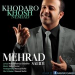 دانلود آهنگ جدید مهراد سعیدی خدا رو خوش نمیاد