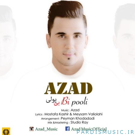 دانلود آهنگ جديد آزاد بی پولی