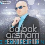 دانلود آهنگ جدید بابک آرشام به نام عشق منی